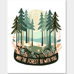 May The Forest Be With You Posters and Art